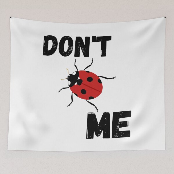 Item preview, Funny Don't Bug Me designed and sold by StormyMuse.