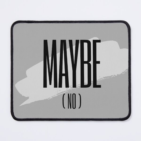 Item preview, Maybe (Definitely Not) designed and sold by skykarrot.