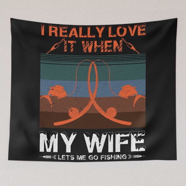 Item preview, I Really Love It When My Wife Lets Me Go Fishing designed and sold by Special-Ninja.