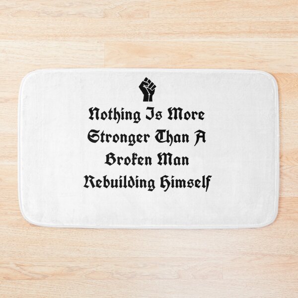 Item preview, Nothing Is More Stronger Than A Broken Man Rebuilding Himself T-shirt and More Stuff designed and sold by MaCro-Shop.