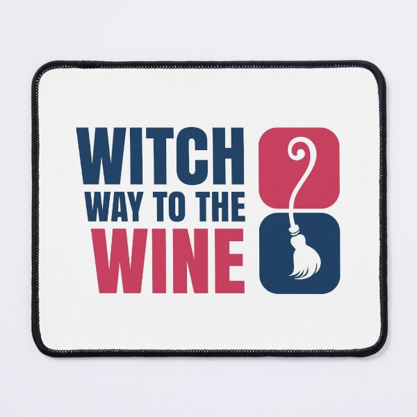 Item preview, witch way to the wine designed and sold by Vansh Arora.