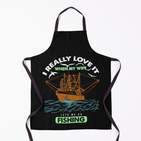 Item preview, I Really Love It When My Wife Lets Me Go Fishing designed and sold by Special-Ninja.