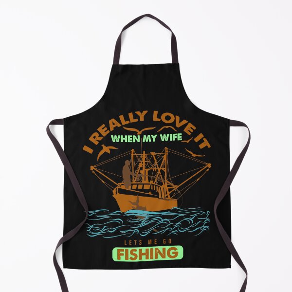 Item preview, I Really Love It When My Wife Lets Me Go Fishing designed and sold by Special-Ninja.