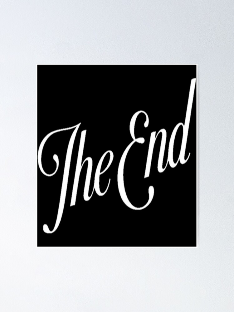 "The End Sticker" Poster for Sale by mireenri | Redbubble