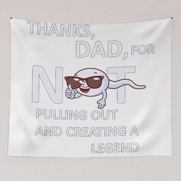 Item preview, thanks dad for not pulling out and creating a legend  designed and sold by Sun Rise.