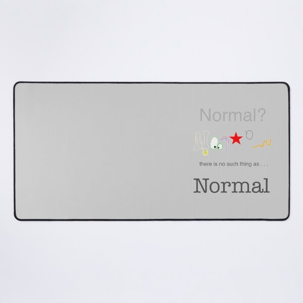 Item preview, There is No Such Thing as Normal designed and sold by Rowan-artist.