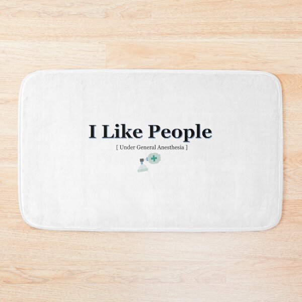Item preview, i like people under general anesthesia   designed and sold by AJComfortPrints.