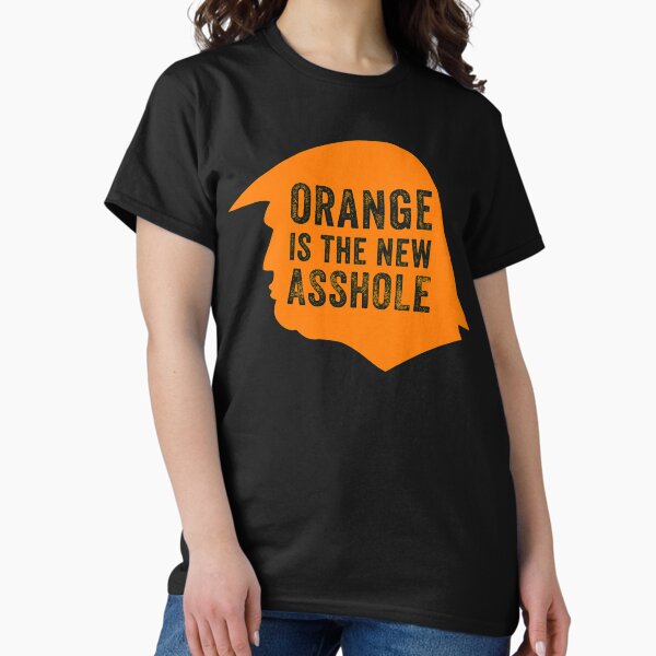 Item preview, Orange is the new Asshole  designed and sold by DKMurphy.