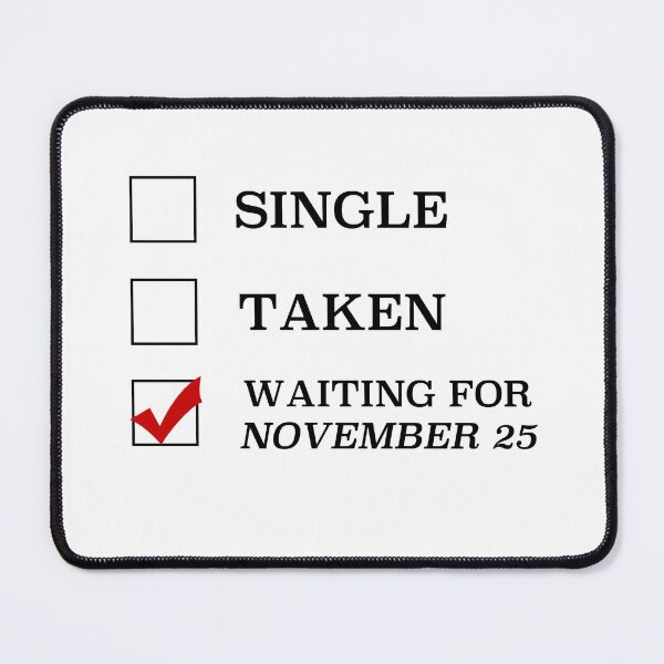 Item preview, Single Taken Waiting for November 25 designed and sold by cristinaandmer.