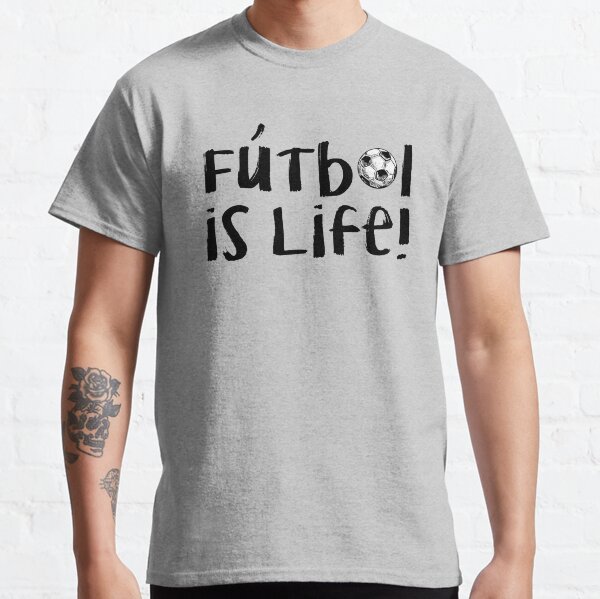 Futbol is Life Classic T-Shirt