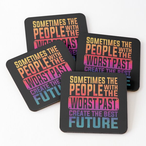 Item preview, Sometimes The People With The Worst Past Create The Best Future | Motivational designed and sold by YAHIA-14.