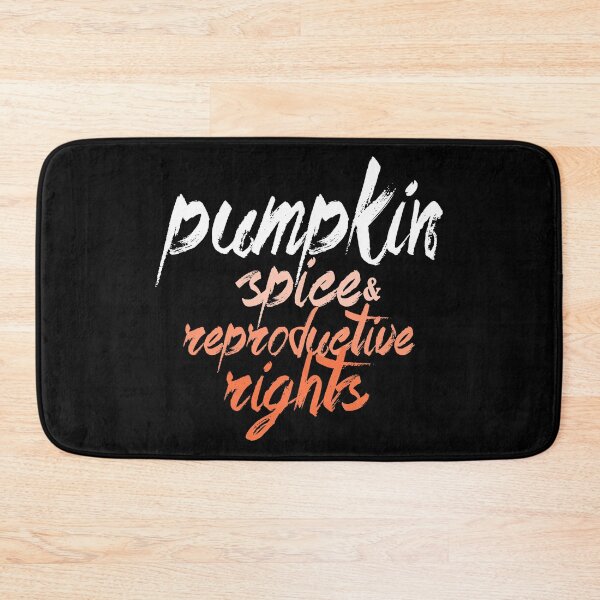 Item preview, Pumpkin Spice And Reproductive Rights Fall Feminist Choice designed and sold by HorizonDesignz.