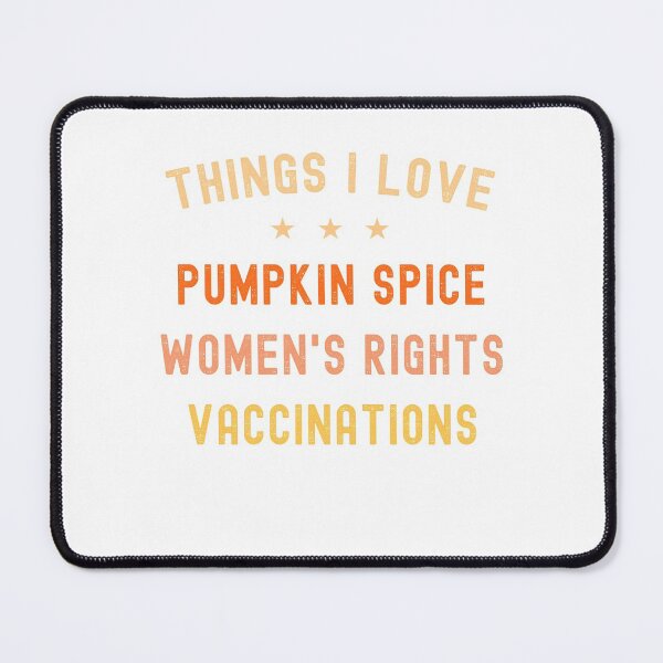 Item preview, Pumpkin Spice Reproductive Rights Pro Choice Fall Feminism designed and sold by Dorkification.