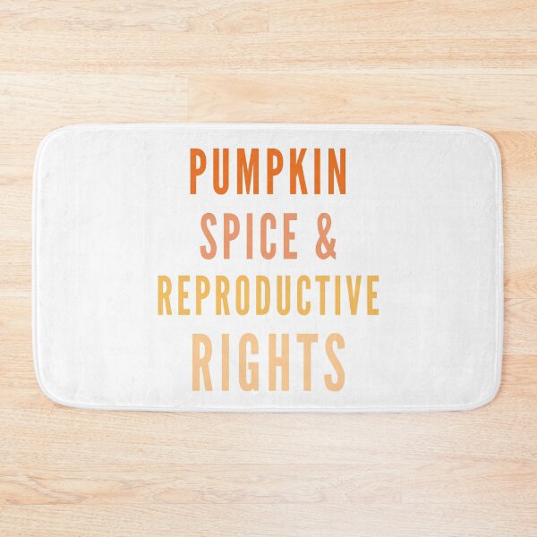 Item preview, Pumpkin Spice Reproductive Rights Pro Choice Fall Feminism designed and sold by Dorkification.