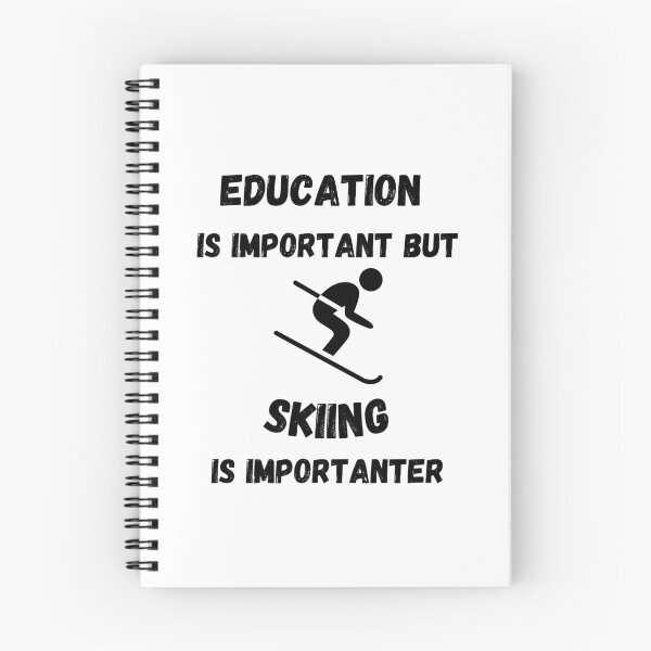 Item preview, Education Is Important But Skiing Is Importanter designed and sold by LuckyKermit.