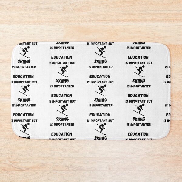 Item preview, Education Is Important But Skiing Is Importanter designed and sold by LuckyKermit.