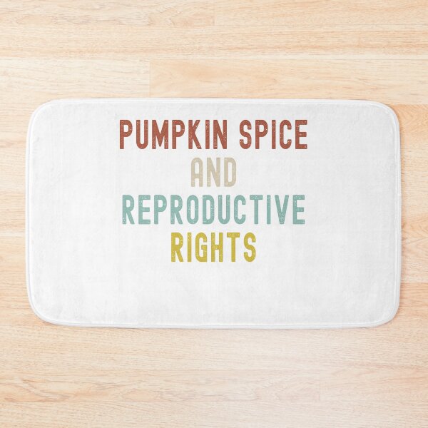 Item preview, Pumpkin Spice Reproductive Rights Pro Choice Fall Feminism designed and sold by Dorkification.