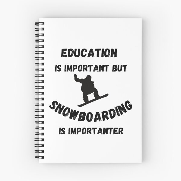 Item preview, Education Is Important But Snowboarding Is Importanter designed and sold by LuckyKermit.