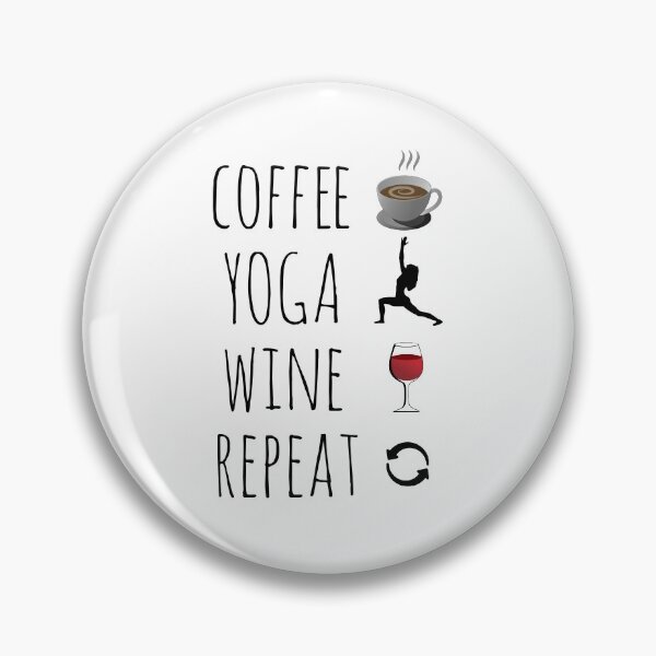 Item preview, Coffee Yoga Wine Repeat for Light Colors designed and sold by CatArtStore.