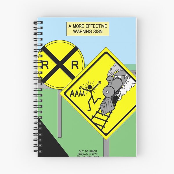 Item preview, More Effective Rail Road Crossing Warning Sign designed and sold by Out to Lunch Cartoons and More.