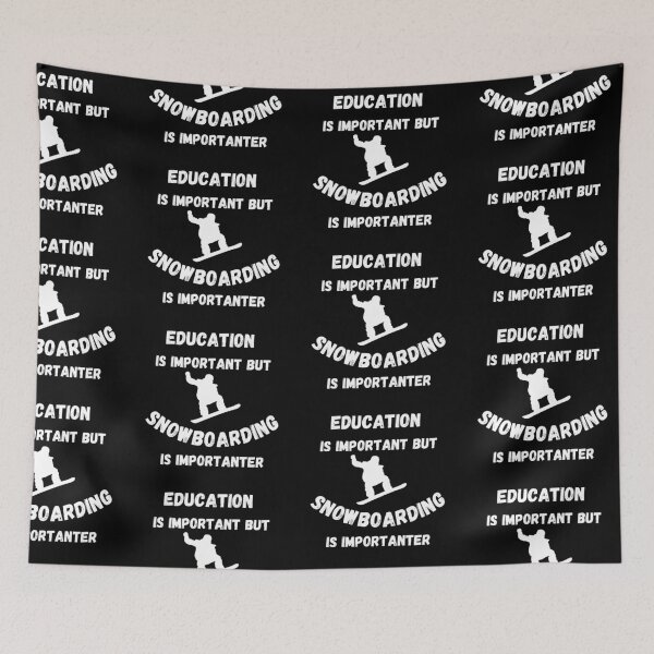 Item preview, Education Is Important But Snowboarding Is Importanter In Black designed and sold by LuckyKermit.