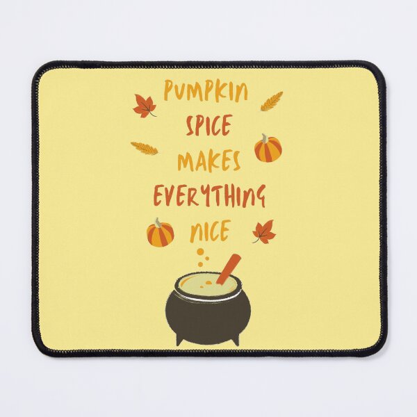 Item preview, Pumpkin spice makes everything nice designed and sold by authenticwords.