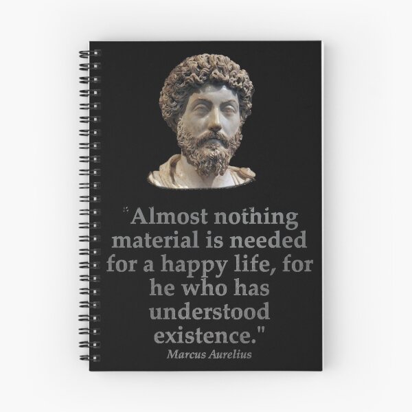 Item preview, Marcus Aurelius - Almost nothing material is needed for a happy life, for he who has understood existence. designed and sold by Zanimations.