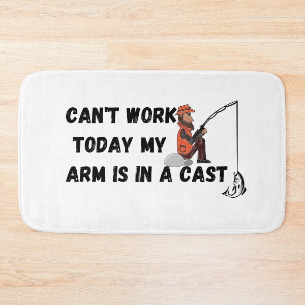 Item preview, Cant Work Today My Arm Is In A Cast designed and sold by oufa.