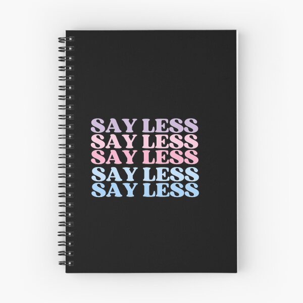 Item preview, Say Less Stacked Meme designed and sold by thecooltable.