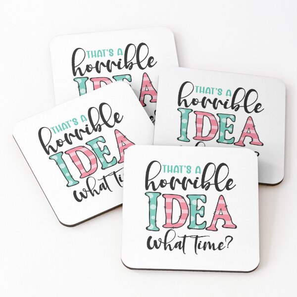 Item preview, That's a Horrible Idea, What Time? designed and sold by Trinket-Trickster.