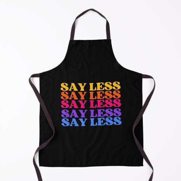 Item preview, Say Less Bright Color Stacked Meme designed and sold by thecooltable.