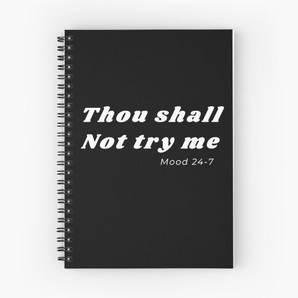 Item preview, Thou shall not try me mood 24-7 designed and sold by dorento07.