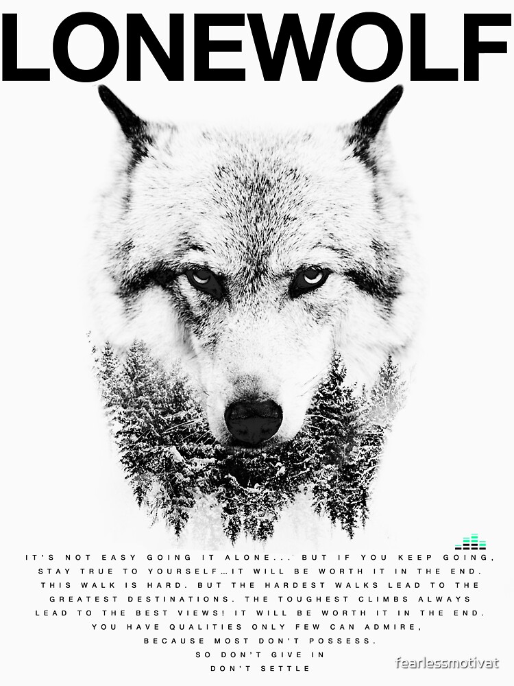 "Lone Wolf!" Tshirt for Sale by fearlessmotivat Redbubble wolf t