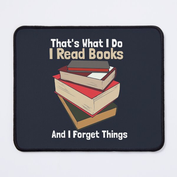 Item preview, I Read to Forget Things designed and sold by Bricke.