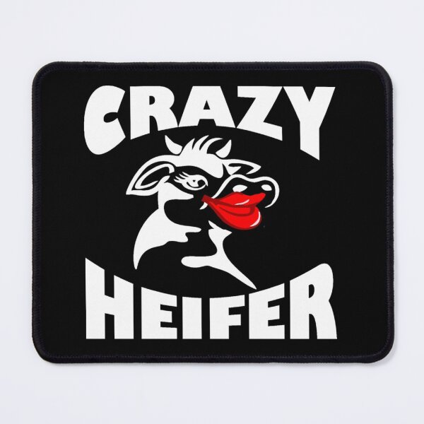 Item preview, Crazy heifer designed and sold by pnkpopcorn.