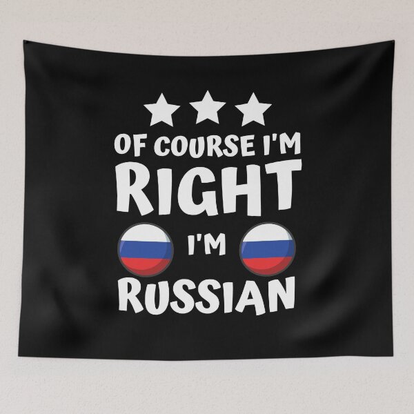 Item preview, Of Course I'm Right I'm Russian | Patriot Pride designed and sold by thecooltable.