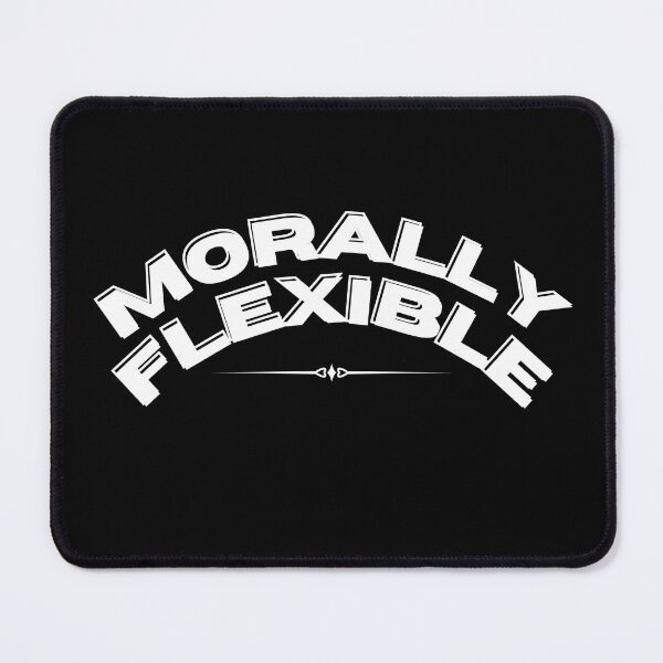 Item preview, MORALLY FLEXIBLE designed and sold by jmed70.