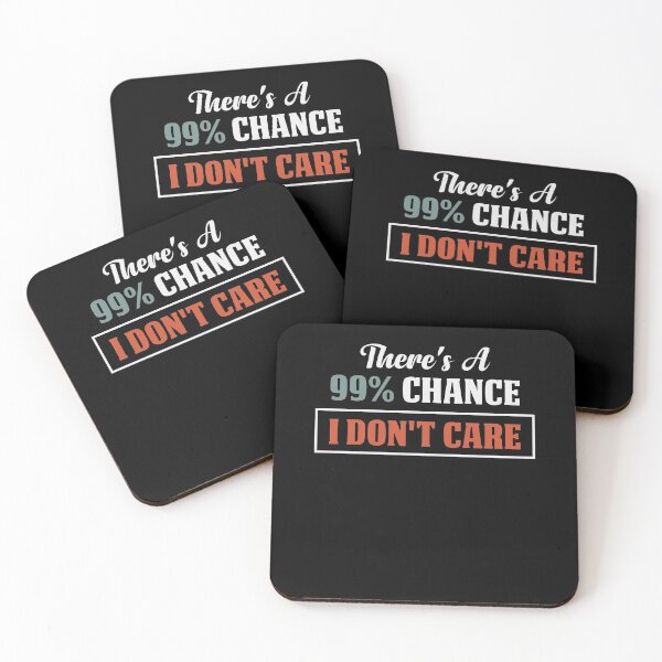 Item preview, There's A 99% Chance I Don't Care / Funny Sarcasm Gift Idea / Christmas Gifts / Vintage Design designed and sold by Chamssou.