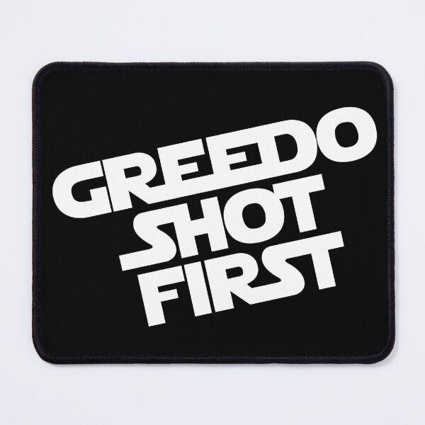Item preview, Greedo Shot First designed and sold by TeamPineapple.