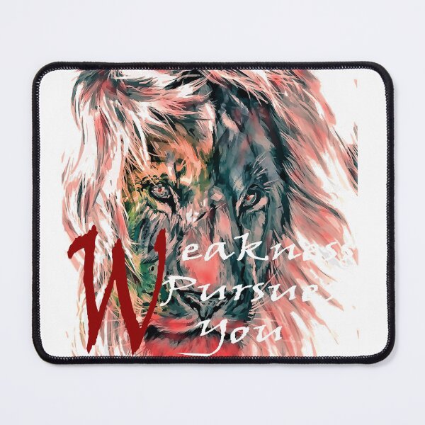 Item preview, Weakness Pursues You designed and sold by Nicedeco.