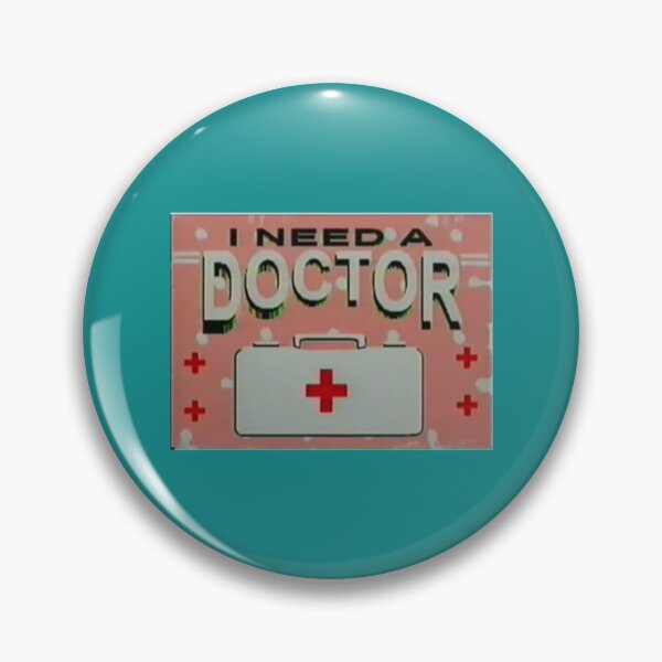 Item preview, I need a doctor   designed and sold by MVDig.