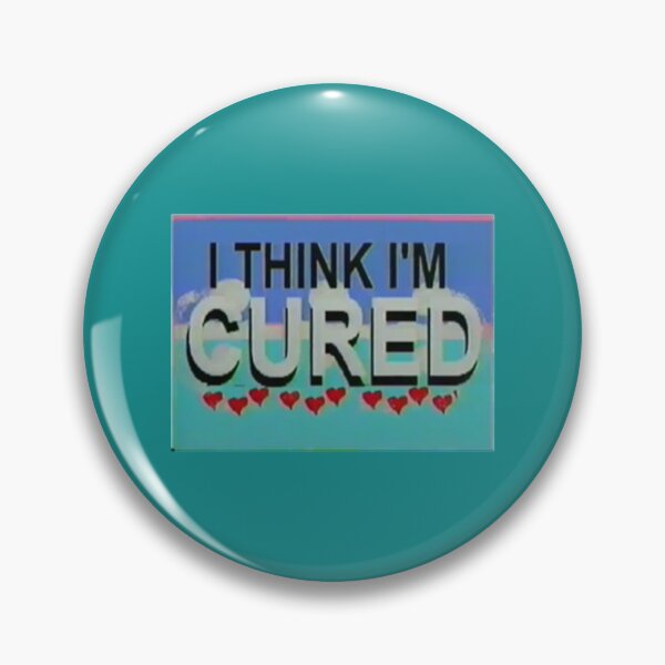 Item preview, i think im cured   designed and sold by MVDig.