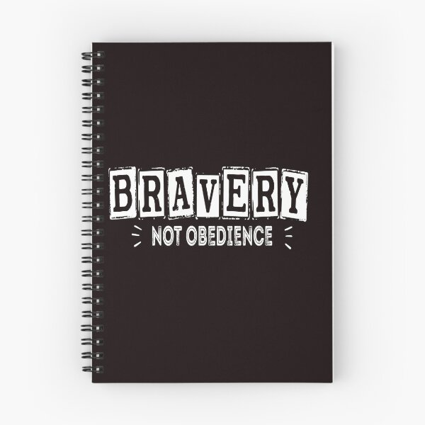 Item preview, Bravery Not Obedience designed and sold by Martimad.