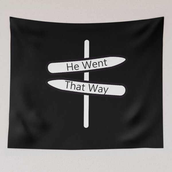 Item preview, He Went That Way designed and sold by KElife.