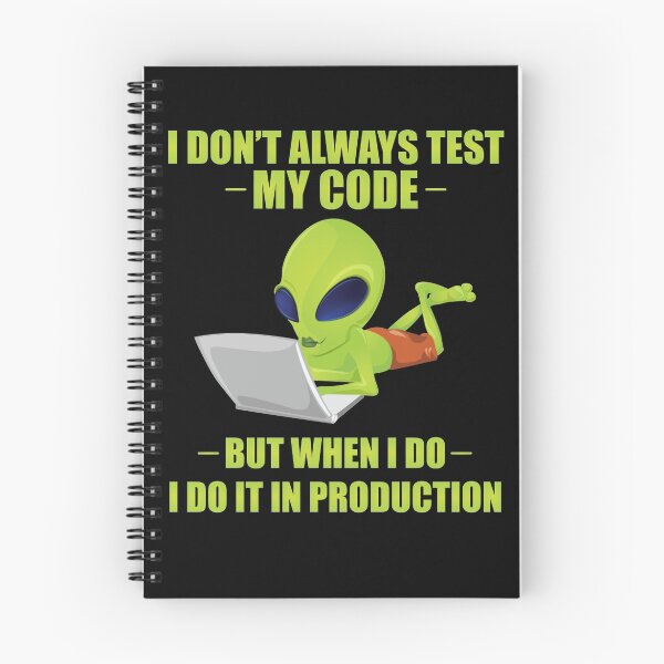 Item preview, I Don't Always Test My Code designed and sold by leelinntees.