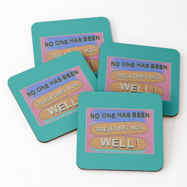 Item preview, no one has been treating you well!   designed and sold by MVDig.