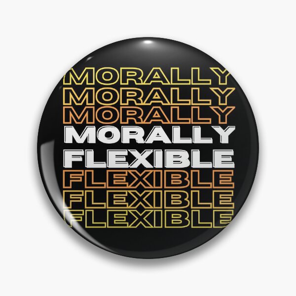 Item preview, MORALLY FLEXIBLE designed and sold by jmed70.