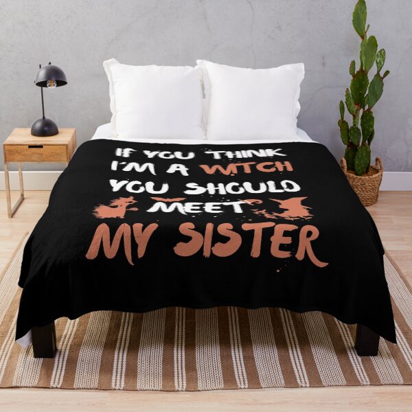 Item preview, If You Think I’m A Witch You Should Meet My Sister Halloween designed and sold by llon.