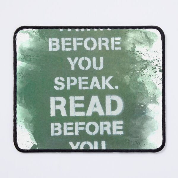 Item preview, Think before you speak. Read before you think. designed and sold by Aqua-Diamond.