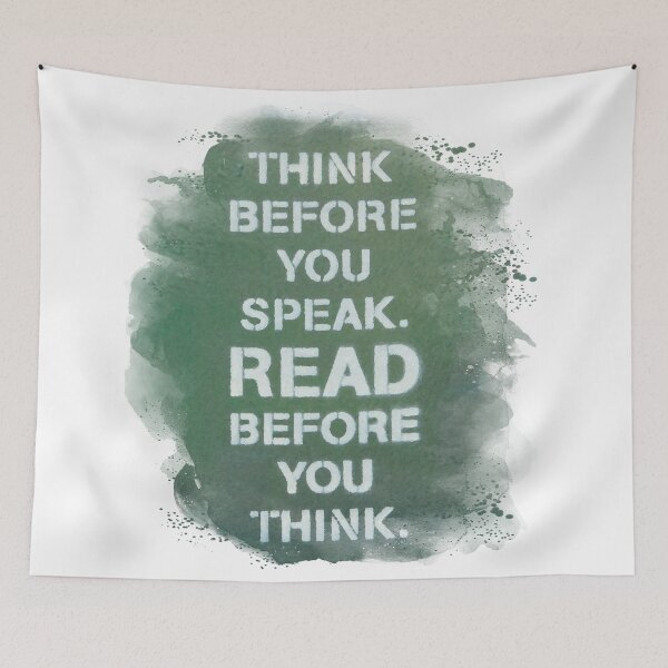 Item preview, Think before you speak. Read before you think. designed and sold by Aqua-Diamond.